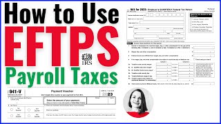 How to USE EFTPS to Pay your Payroll Taxes on Form 941 NEW 2023 [upl. by Alyehs561]