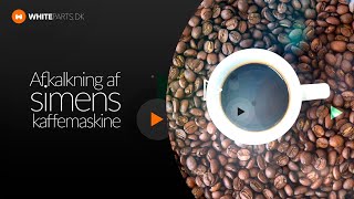 Afkalkning af Siemens kaffemaskine [upl. by Barrington840]