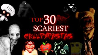 Top 30 Scariest Creepypastas HALLOWEEN SPECIAL [upl. by Musa]