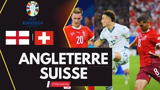 🔴ANGLETERRE vs SUISSE EURO2024 QUART DE FINALE LIVE MATCH EN DIRECT AUJOURDHUI [upl. by Er411]