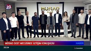 MÜSİAD ELAZIĞ ŞUBESİ DOST MECLİSİ TOPLANTISINDA BULUŞTU [upl. by Ielirol]