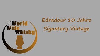 Edradour 10 Jahre Signatory Vintage [upl. by Yro]