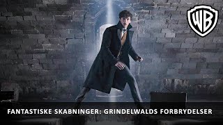 Fantastiske Skabninger Grindelwalds Forbrydelser  Final Trailer DK [upl. by Nalyak]