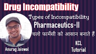 Drug Incompatibility  Pharmaceutics चलो फार्मेसी को आसान बनाते हैं [upl. by Giordano342]