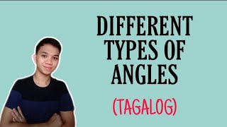 TAGALOG Grade 7 Math Lesson DIFFERENT TYPES OF ANGLES ACUTE RIGHT OBTUSE STRAIGHT REFLEX [upl. by Juni]