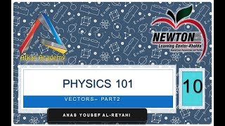 physics 101 chapter 3 vectors part 2 [upl. by Ettennig]