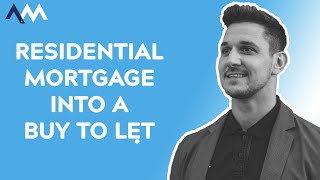 How to Convert a Residential Mortgage to a Buy to Let [upl. by Lucic]