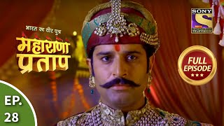 Bharat Ka Veer Putra  Maharana Pratap  भारत का वीर पुत्र  महाराणा प्रताप  Ep 28  Full Episode [upl. by Dace]