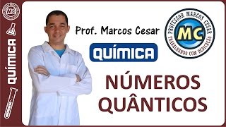 Química  Números Quânticos com Exercícios Resolvidos Prof Marcos Cesar [upl. by February]