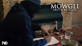 P110  Mowgli  Truth Be Told Music Video [upl. by Haik]