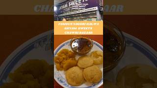 FAMOUS NAGORI HALWA  SHYAM SWEETS CHAWRI BAZAAR food foodie foodlover foodvlog viralshorts [upl. by Nyvrem145]