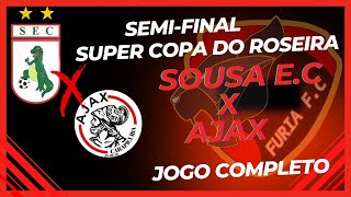 Ajax x Sousa EC  Jogo Completo  Super Copa do Roseira CarapicuíbaSP [upl. by Palgrave167]