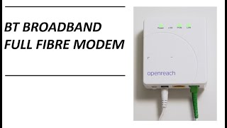 BT Broadband Full Fibre Modem [upl. by Dhiren]