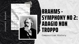 Brahms  Symphony No 2 Adagio Non Troppo [upl. by Kitty877]