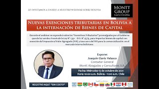 Nuevas Exenciones tributarias en Bolivia a la internación de Bienes de Capital 20211013 [upl. by Aldus404]