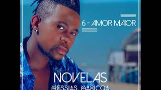 Messias Maricoa  Amor Maior  Oficial Music [upl. by Lekkim226]