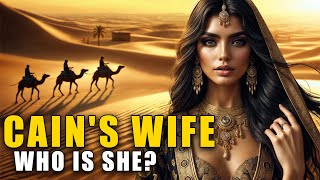 Cain and His Wife A Biblical Mystery Unveiled [upl. by Nnylrats]