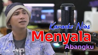 Karaoke Nias Menyala Abangku  Fajar Halawa  Lagu Terbaru TUBENIAS [upl. by Ayekram]