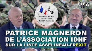 Patrice Magneron de lAssociation IDNF à la liste ASSELINEAUFREXIT [upl. by Norvol]