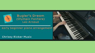 Buglers Dream Olympic Fanfare early beginner piano  Leo Arnaud  Arr Chrissy Ricker [upl. by Nadnerb]