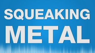 Squeaking Metal SOUND EFFECT  Metall Quietschen SOUNDS [upl. by Shelli76]