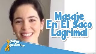 Masaje en el Saco Lagrimal para Bebés Cómo Aliviar la Obstrucción de Forma Segura y Efectiva [upl. by Eirol]