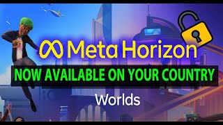 Meta Horizon Worlds not available in your country  No problem try this solution [upl. by Julius]