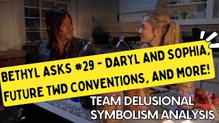 Bethyl Asks 29  Daryl and Sophia Future TWD Conventions [upl. by Collin]