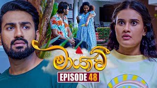 Maayavi මායාවී  Episode 48  06th November 2024  Sirasa TV [upl. by Anolla252]