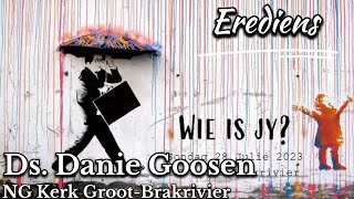 Erediens Ken jy jou Ds Danie Goosen Joh 4 130 28 Julie 2024 NG Kerk GrootBrakrivier [upl. by Rosemarie]