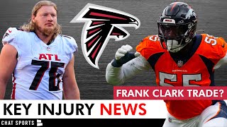 Falcons Trade Rumors Around Frank Clark  Atlanta Falcons Injury News Kaleb McGary OUT [upl. by Lemuel606]