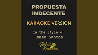 Propuesta Indecente In the Style of Romeo Santos Karaoke Backing Track [upl. by Lotte773]