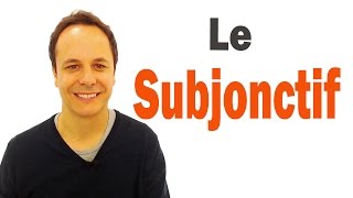 Utiliser le subjonctif en français  niveau intermédiaire [upl. by Sesylu382]