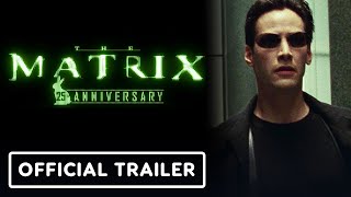 The Matrix  Official 25th Anniversary Trailer 2 2024 Keanu Reeves Carrie Ann Moss [upl. by Vallery433]