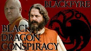 Never trust Varys The Spider  Blackfyre Blueprint  The Black Dragon Conspiracy  Game of Thrones [upl. by Nolyad58]