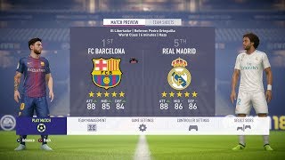 FIFA 18  FC Barcelona Vs Real Madrid FULL GAMEPLAY  1080PPS4 [upl. by Arised]