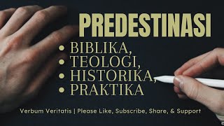 VV99 Predestinasi Biblika Teologi Historika amp Praktika [upl. by Droffilc]