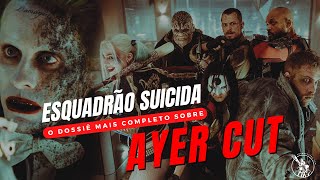 AYER CUT A HISTÓRIA COMPLETA DO ESQUADRÃO SUICIDA [upl. by Loretta]