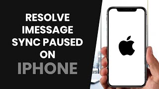 How To PROPERLY Resolve iMessage Syncing Paused Problem On iPhone FULL GUIDE [upl. by Idnek]