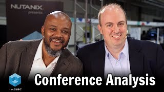 Nutanix NEXT Conference Analysis  Nutanix NEXT 2018 [upl. by Ynohtnakram797]