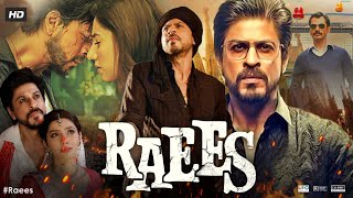 Raees Full Movie  Shah Rukh Khan  Mahira Khan  Nawazuddin Siddiqui  Review amp Facts HD [upl. by Bevus]