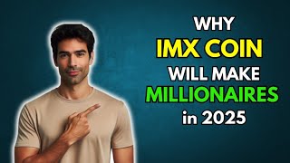 IMX Why IMX COIN will make Millionaires in 2025 [upl. by Marylynne]