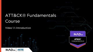 11 Introduction to MITRE ATTampCK  MAD20 ATTampCK Fundamentals [upl. by Guthrie558]