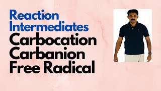 Reaction Intermediates Carbocation Carbanion Free Radical AJT Chemistry [upl. by Oiceladni796]