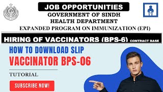 How to Download Vaccinator Slip I STS Vaccinator BPS6 Jobs 2024  Health Department Sindh [upl. by Ecienal]