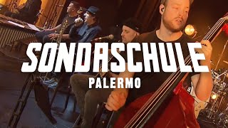 SONDASCHULE  Palermo Akustisch amp Live 1425 [upl. by Nerol859]