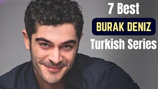 7 Best Turkish Dramas of Burak Deniz 2023  Urdu Hindi  English Subs  Turkish Drama Series [upl. by Nageam]