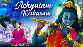 अच्युतम केशवम  Achyutam Keshavam Krishna Damodaram  2024 Shree Krishna Bhajan by Vrinda Shri [upl. by Aiclid]