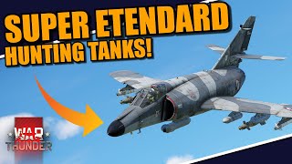 War Thunder  SUPER ETENDARD in GROUND RB gameplay TANK hunting with the FRENCH NAVY [upl. by March670]