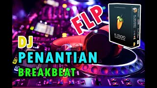 DJ PENANTIAN  ARMADA  BREAKBEAT REMIX  FLP [upl. by Linell]